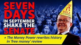 CITIZENS REPORT 17/10/2024 - 7 days in September shake the Senate / Money Power ‘free money’ review