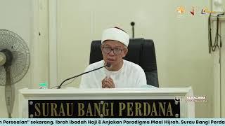 Ibrah Ibadah Haji & Anjakan Paradigma Maal Hijrah 1446H