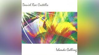 Daniel Rae Costello - Cry An Ocean