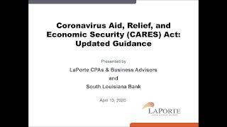 Coronavirus Aid, Relief, and Economic Security (CARES) Act: The Latest Guidance