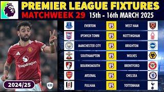 EPL FIXTURES TODAY - MATCHWEEK 29 • EPL Table Standings Today • Premier League Fixtures 24/25