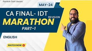 CA Final IDT Revsionary for May 24 English IDT Revision Part 1 CA Ramesh Soni