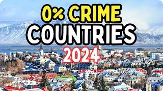 10 Safest Countries in the World 2024