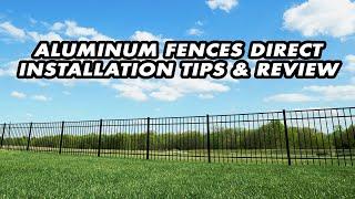 Aluminum Fences Direct Review from A DIY'er's Perspective