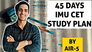 45 DAYS STRATEGY | IMU CET EXAM PLAN BY AIR-5 | MERCHANT NAVY