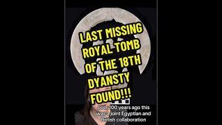 Last Missing Royal Tomb of the 18th Dynasty Found!! ~ Egypt News