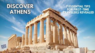 "Discover Athens: 7 Essential Tips for First-Time Travelers - Revealed