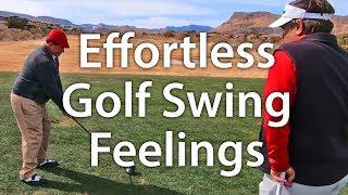 Effortless Golf Swing Feelings