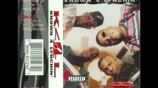 K4L Known 4 Lynchin'   And Ya Don't Stop 1994 Tape