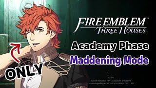 Can You Beat Fire Emblem Three Houses on Maddening Mode with ONLY Sylvain?【Academy Phase】