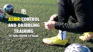 ASMR Football Control & Dribbling Training - Nike Vapor 15 Elite AG