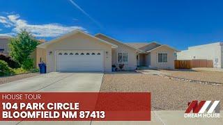 House Tour / 104 Park Circle Bloomfield NM 87413