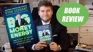 Big Money Energy by Ryan Serhant BOOK REVIEW