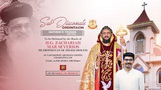 SUB - DIACONATE ORDINATION | Mathew P. Thomas(Shyno) |  H. G. Zachariah Mar Severios Metropolitan