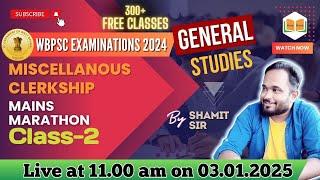 Class-2 | General Studies | WBPSC Miscellaneous Main Exam 2023 | Shamit Sir | Note Book