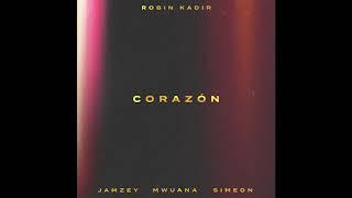 Robin Kadir - Corazon (ft. Jamzey, Mwuana & Simeon) [Audio]