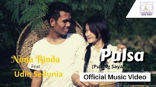 Udin Sedunia feat Nona Rinda ' Pulsa'   official video Full Version