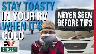   INSULATE, HEAT & PROTECT • Key to stay warm in your RV