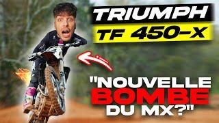 LA MOTOCROSS LA PLUS PUISSANTE ? Nouvelle Triumph TF 450-X