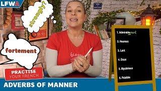 Practise your French Adverbs of Manner