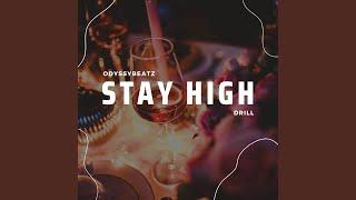 Stay High - Drill