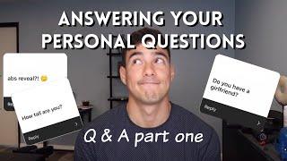 Q & A PART ONE: Personal Stuffs