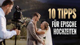 Top 10 Tipps für epische Hochzeitsvideos & Hochzeitsfotos 