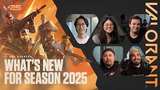 What’s New for Season 2025 // Dev Updates - VALORANT