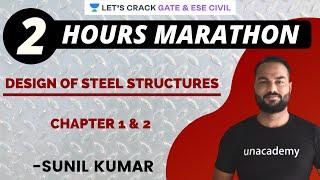 Marathon Session Of CH-1 & CH-2  | Design Of Steel Structures | GATE/ESE 2021 Exam | Sunil Kumar