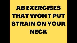 Neck friendly abdominal exercises