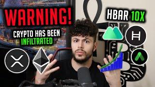  WARNING! PROOF CRYPTO IS INFILTRATED... HBAR 10X, ANCHOR, XRP, ETHEREUM, BITCOIN & MORE... 