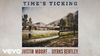 Justin Moore - Time’s Ticking (Audio) ft. Dierks Bentley