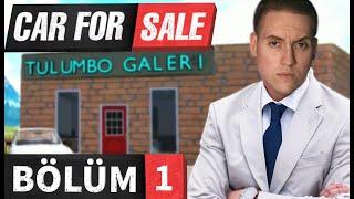 TULUMBO GALERİ AÇILIŞI! | CAR FOR SALE SIMULATOR | BÖLÜM 1