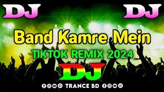 Band Kamre Mein Pyar Karenge - Dj Remix | Tiktok Remix 2024 | Bollywood Dj Remix  | New Dj Song