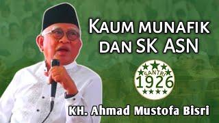 Kaum Munafik dan SK ASN | Gus Mus | KH. Ahmad Mustofa Bisri