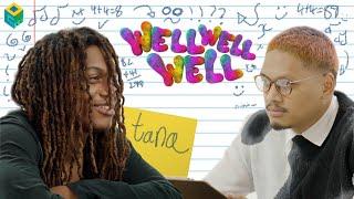 Well Well Well... Ep. 9 | Tana (With Friends)
