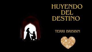 ". HUYENDO DEL DESTINO " , TERRI BRISBIN ; narración romántica . Historias de amor