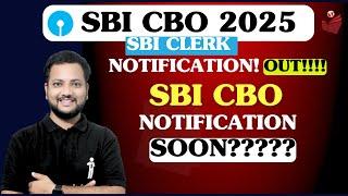 SBI CBO 2025 Notification Out Soon???