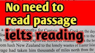 ielts reading tips for band 9  | No Need to Read FULL Reading Passage  27jan 2024