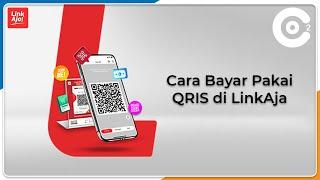 Cara Bayar Pakai QRIS di LinkAja | Tutorial LinkAja