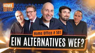 Home Office # 501 - Ein alternatives WEF?