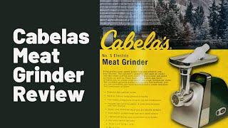 Cabelas Meat Grinder Review