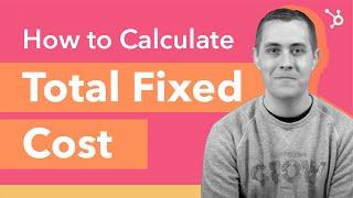 How to Calculate a Total Fixed Cost