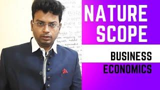 BUSINESS ECONOMICS|NATURE AND SCOPE OF BUSINESS ECONOMICS|DEFINITION OF BUSINESS ECONOMICS