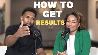 How to Get Results | Ken and Tabatha Claytor