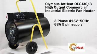 Olympus JetHeat OLY-J30/3 Commercial / Industrial Electric Fan Heater With Thermostat 30kW/100000Btu