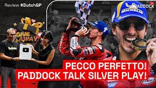 PECCO PERFETTO! PADDOCK TALK SILVER PLAY! REVIEW #DUTCHGP