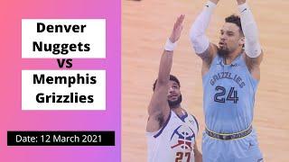 HIGHLIGHTS | Memphis Grizzlies vs Denver Nuggets | March 12, 2021 | NBA