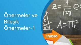 Matematik 1 -  Mantık - Önermeler Ve Bileşik Önermeler -1