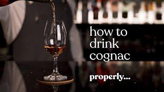 How To Drink Cognac Properly